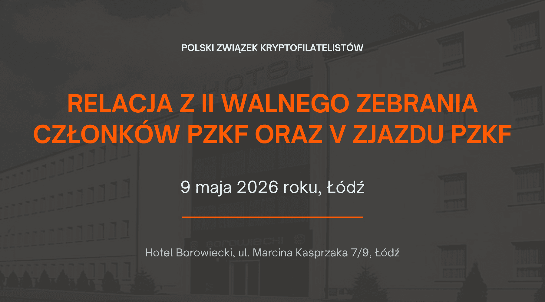 II Walne Zebranie Członków PZKF oraz V Zjazd PZKF