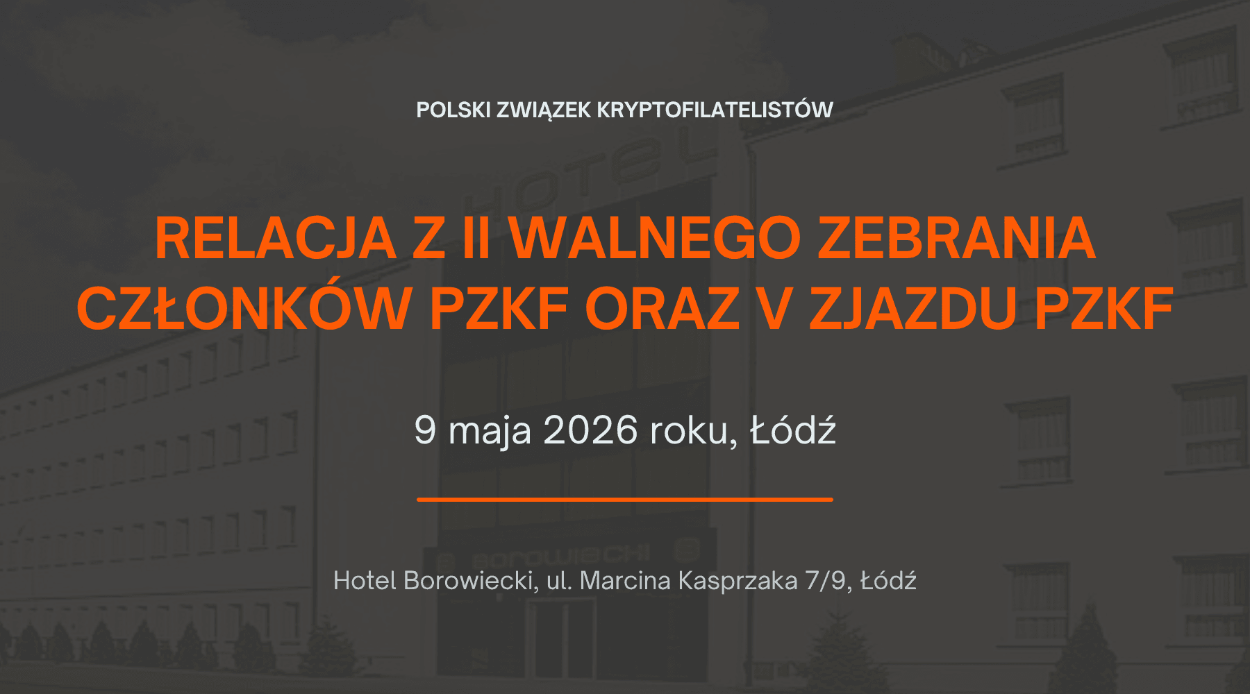 II Walne Zebranie Członków PZKF oraz V Zjazd PZKF